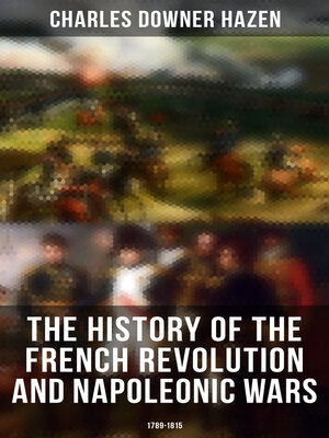 cover image of The History of the French Revolution and Napoleonic Wars